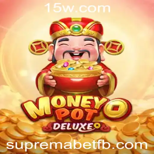 Descubra o Vício do Jogo: MoneyPotDELUXE e a Revolução do SupremoBet